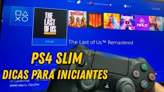 PS4 SLIM 1TB  PARA INICIANTES CONHECENDO O CONSOLE [upl. by Ativad]