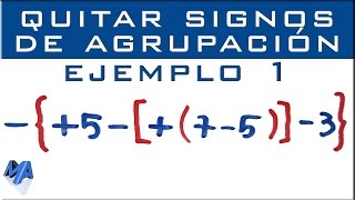 Eliminar signos de agrupación  Ejemplo 1 [upl. by Shah]