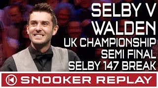 Mark Selby v Ricky Walden UK Championship Semi Final  Selby 147 break [upl. by Carling272]