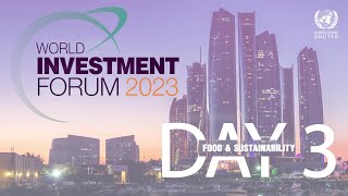 World Investment Forum 2023 Day 3 highlights [upl. by Aidnic]