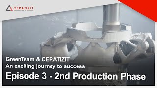 CERATIZIT amp GreenTeam  An exciting Story to Success  Episode 3  Second Production Phase [upl. by Atnamas]