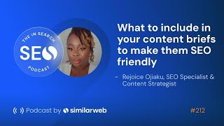 What to include in your content briefs to make them SEO friendly with Rejoice Ojiaku [upl. by Close]