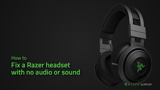 How to fix a Razer headset with no audio or sound [upl. by Eeclehc]