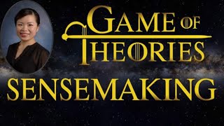 Sensemaking Key fundamentals misconceptions amp criticism Game of theories 23 [upl. by Nosbig871]