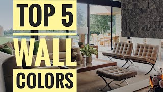 TOP 5 WALL COLORS FOR YOUR ENTIRE HOUSE  NEUTRAL PAINT COLOURS [upl. by Yehsa13]