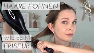 Haare föhnen wie beim Friseur  ganz einfach selbst föhnen mit Rundbürste [upl. by Cannice]