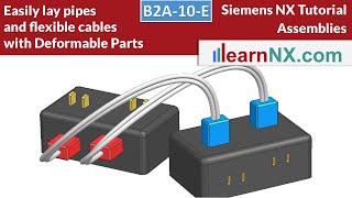 Siemens NX Tutorial  Deformable Parts with external references for tubes and cables [upl. by Adnohral726]