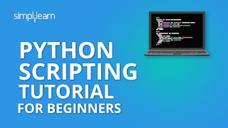 Python Scripting Tutorial For Beginners  Python Tutorial  Python Programming  Simplilearn [upl. by Borchert]