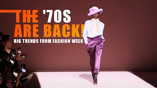 The 70s Are Back Big Trends to Watch Out From Fashion Week [upl. by Kreegar]