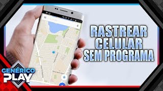 Como rastrear celular Android pelo Google Maps  Sem Aplicativos ou Programas [upl. by Hsirrehc]