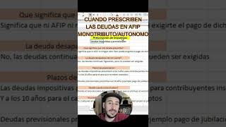 cuando prescriben las deudas en afip monotributo autonomo afip monotributo deudaafip [upl. by Animrac870]