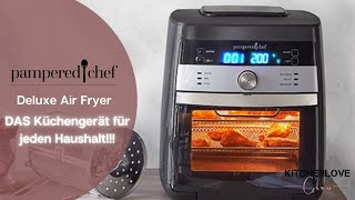 Deluxe Air Fryer von Pampered Chef®  DAS Küchengerät für jeden Haushalt [upl. by Shari]