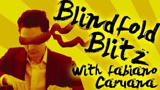 BLINDFOLD BLITZ  GM FABIANO CARUANA [upl. by Yr862]