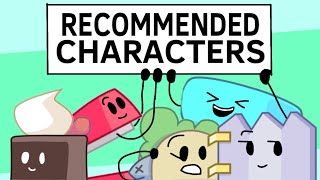 Every Recommended Character In BFB [upl. by Aiek627]