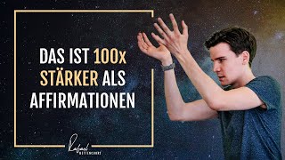 Affirmationen richtig anwenden  DAS ist 100x stärker als Affirmationen [upl. by Noreh992]