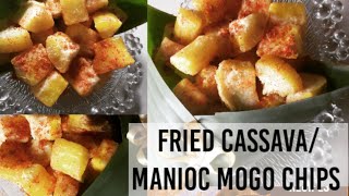 Fried Cassava  Manioc Mogo Chips  Srilankan Manyokka Chips [upl. by Mena]