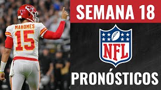 Pronósticos Semana 18 NFL  Análisis Opiniones y Predicciones  ¿Quién gana cada partido [upl. by Lahcear764]