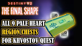 DESTINY 2 Get ALL 9 Region Chests In The Pale Heart For KHVOSTOV Quest [upl. by Elbon]