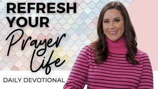 Daily Devotional for Women  Refresh Your Prayer Life 🙏 [upl. by Mary]