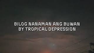 Bilog nanaman ang buwan by Tropical Depression  Chords and Lyrics [upl. by Nomelc442]