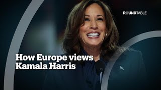 How Europe views Kamala Harris [upl. by Anyek]