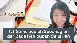 Sains T1 Bab 11 Sains Adalah Sebahagian Daripada Kehidupan Seharian T1 KSSM PT3 [upl. by Lehcem]