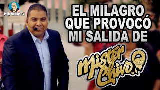 EL MILAGRO QUE PROVOCÓ MI SALIDA DEL GRUPO MISTER CHIVO  RUBÉN DE LA CERDA [upl. by Anitnatsnok]