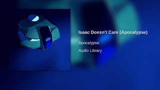 Isaac Doesnt Care  McJuggerNuggets My Virtual Escape Music Apocalypse [upl. by Sutit]