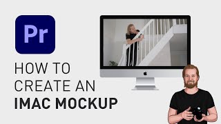 How to create an iMac mockup in Adobe Premiere Pro [upl. by Pros]