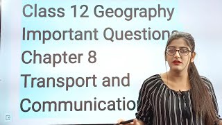 Transport and communication class 12 geographyTransport and communication important questions [upl. by Kolnos]