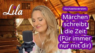 Märchen schreibt die Zeit  Hochzeitsversion  Hochzeitslied quotDie Schöne und das Biestquot Lila Cover [upl. by Duwalt]