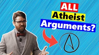 Answering All The Answers To All Atheist Arguments [upl. by Hareemas212]