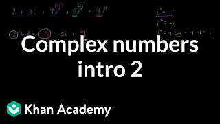 Introduction to complex numbers  Imaginary and complex numbers  Algebra II  Khan Academy [upl. by Harrad24]