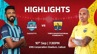 Match 3 Calicut FC vs Thiruvananthapuram Kombans FC  Full Highlights  Super League Kerala 2024 [upl. by Weatherley]