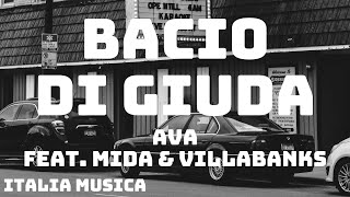 AVA  BACIO DI GIUDA TestoLyrics feat Mida amp VillaBanks [upl. by Pryce]