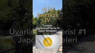 JAPON SİMGELERİ NEDİR  Age of Empires IV Tarihten Uyarlamalar Serisi 1 [upl. by Eiuqnom]