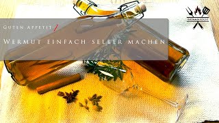 Einfacher Wermut selber machen  Perfekt für WermutSpritz und zum Kochen [upl. by Eiznikam]