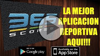 La Mejor Aplicacion De Noticias Deportivas 365 Scores [upl. by Haikezeh]