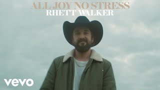 Rhett Walker  All Joy No Stress Official Music Video [upl. by Atsillak]