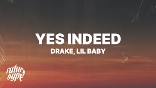 Drake amp Lil Baby  Yes Indeed Lyrics [upl. by Hahseram]