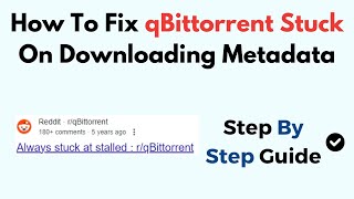 How To Fix qBittorrent Stuck On Downloading Metadata [upl. by Katzir872]