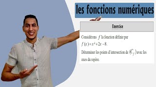 les fonctions numériques tronc commun exercices  les points dintersection avec les axes du repère [upl. by Yramanna]