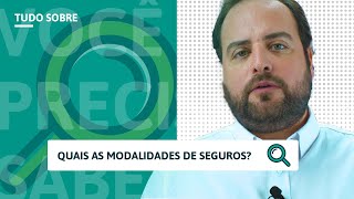 TUDO SOBRE  QUAIS AS MODALIDADES DE SEGUROS [upl. by Mandi743]