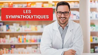 PHARMACOLOGIE💊 SYMPATHOLYTIQUES 3ÈME ANNÉE 🩺🦷💊 [upl. by Lora]