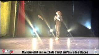 Marion rejoue un sketch de Cauet au Palais des Glaces part2 [upl. by Ytsur]