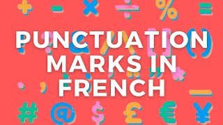 Punctuation Marks in French [upl. by Nasus]