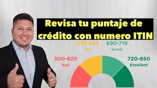 Tienes un numero ITIN Revisa y monitorea tu puntade credito con estas plataformas [upl. by Rasaec]