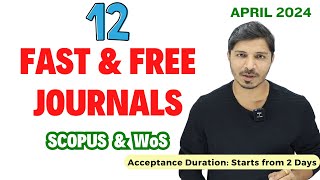 12 Fast Publication Free SCOPUS and Web of Science Indexed Journals  UGC CARE  My Research Support [upl. by Yoj]