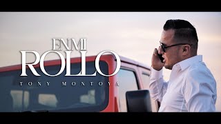 En Mi Rollo Video Oficial  Tony Montoya [upl. by Ace709]