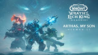 Arthas My Son  Herman Li Wrath of the Lich King Cover [upl. by Mariand]